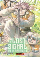 The lost signal & this communication -3- Tome 3