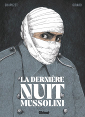 La dernière nuit de Mussolini