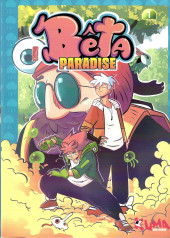 Bêta Paradise -1TL- Tome 1