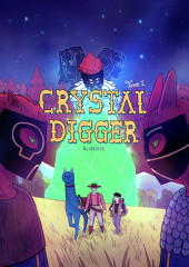 Crystal Digger -1- Pour une poignée de cristaux