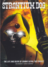 Strontium Dog (Rebellion) (2006) -HS- The Life and Death of Johnny Alpha : The Project