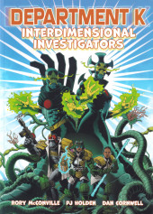 Department K : Interdimensional Investigators -1- Volume 1