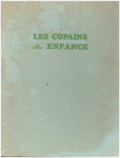 Les copains de votre Enfance - Les copains de votre enfance