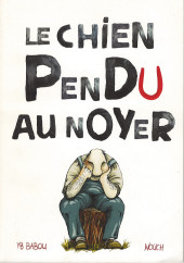 Chien pendu au noyer (le) - Le chien pendu au noyer