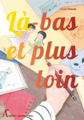 Là-bas et plus loin