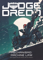 Judge Dredd (Rebellion - 2005) -23- Mechanismo : Machine Law