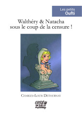 (AUT) Walthéry - Walthéry & Natacha sous le coup de la censure !