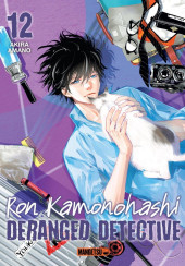 Ron Kamonohashi - Deranged detective -12- Tome 12