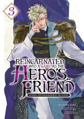 Reincarnated Into a Game as the Hero's Friend -3- Tome 3