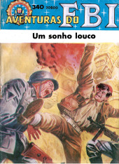 Aventuras do FBI -340- Z33, Um Sonho Louco