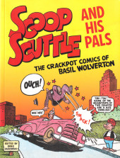 Scoop Scuttle and His Pals (2021) - Scoop Scuttle and His Pals: The Crackpot Comics of Basil Wolverton