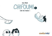 Chifoumi -1- Ciao les nazes !