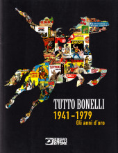 (DOC) Tutto Bonelli -1- 1941-1979 : Gli anni d'oro