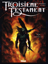 Le troisième Testament -1a2011- Marc ou le réveil du Lion