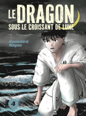 Le dragon sous le croissant de lune -4- Tome 4