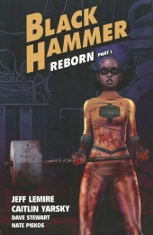 Black Hammer (2016) -05- Vol. 5 : Reborn Part 1