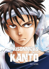 Les prisonniers du Kantō -1- Tome 1