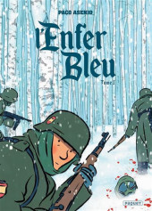 L'enfer Bleu -1- Tome 1