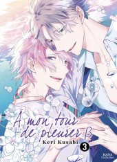 A mon tour de pleurer B -3- Tome 3