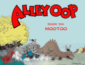 Alley Oop (Acoustic Learning) -1938- Book Six : Mootoo