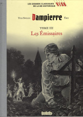 Les grands Classiques de la BD historique Vécu - La Collection -127- Dampierre - Tome III : Les Émissaires