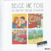 Belge une fois -2- Belge une fois    Le parler belge illustré    Tome 2