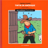 Tintin (Les coulisses d'une œuvre) -3- Tintin en Amérique