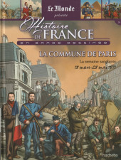 Histoire de France en bande dessinée -44a2024- La commune de Paris, la semaine sanglante 18 mars-28 mai 1871