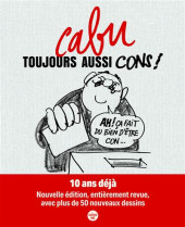 (AUT) Cabu -2025- Toujours aussi cons !