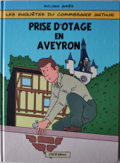 Les aventures d'Elias / Elias & Arthur -5- Prise d'otage en Aveyron