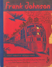 Frank Johnson, Secret Pioneer of American Comics (2024) -1- Volume 1 : Wally's Gang Early Years (1928-1949) and The Bowser Boys (1946-1950)