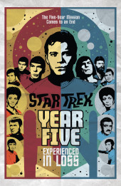 Star Trek: Year Five (2019) -4- Experienced in Loss