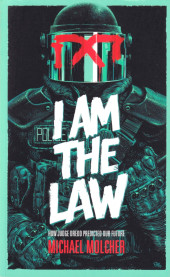 (DOC) Études et essais divers (en anglais) - I Am the Law: How Judge Dredd Predicted our Future