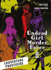 Undead girl murder farce -6- Tome 6