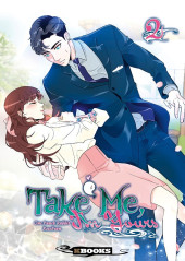 Take me, I'm yours -2- Tome 2