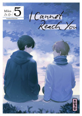 I cannot reach you -5- Tome 5