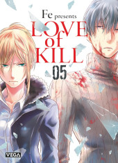 Love of Kill -5- Tome 5