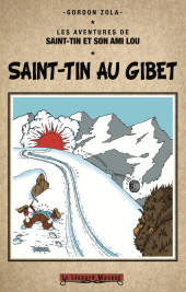 Les aventures de Saint-Tin et son ami Lou -5a2025- Saint-Tin au gibet