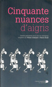 (AUT) Kroll -2015/04- Cinquante nuances d'aigris - Scènes grinçantes de la vie en entreprise