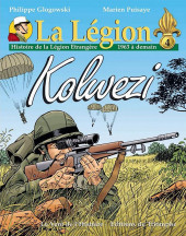 La légion -4- Kolwezi - Histoire de la Légion Étrangère - 1963 à demain