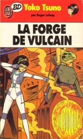 Yoko Tsuno -3Poche- La forge de Vulcain