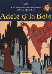 Adèle Blanc-Sec (Les Aventures Extraordinaires d') -1c1998- Adèle et la Bête