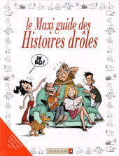 Les guides en BD présentent... - Le maxi guide des histoires droles