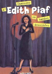 Chansons en Bandes Dessinées  - Chansons d'Edith Piaf en bandes dessinées