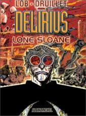 Lone Sloane -3e2000- Delirius