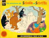 Sylvain et Sylvette (albums Fleurette nouvelle série) -17- Un dangereux face à face
