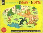 Sylvain et Sylvette (albums Fleurette nouvelle série) -2- Barbichette sauve la chaumière