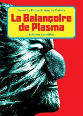 La balançoire de plasma - Tome INT