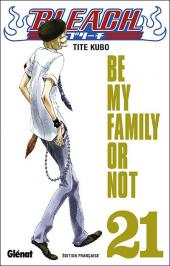 Bleach -21- Be my Family or Not