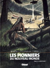 Les pionniers du Nouveau Monde -16- La vallée Bleue